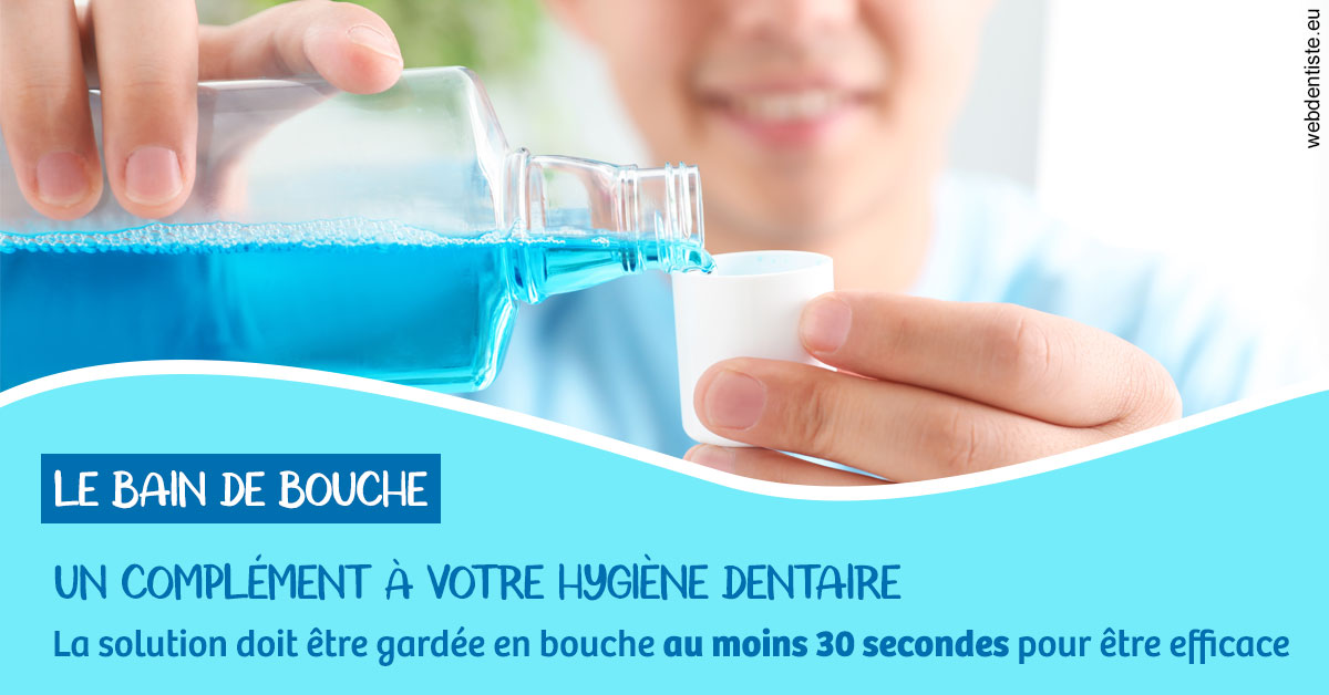 https://www.cabinet-dentaire-hollender-raybaut.fr/Le bain de bouche 1